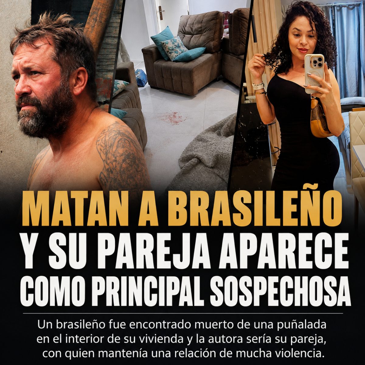 Matan a brasileño y su pareja aparece como principal sospechosa